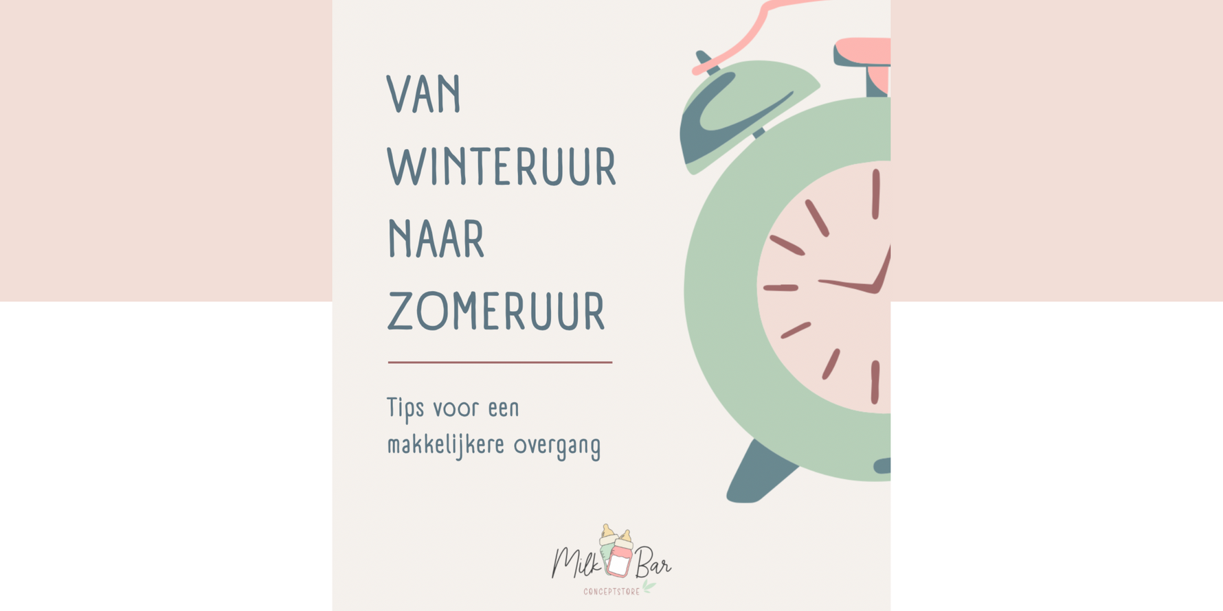 Hoe Omgaan met de Uurwisseling van Winteruur naar Zomeruur voor Baby’s en Kinderen? Tips voor een makkelijkere overgang