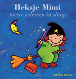 Heksje Mimi Tovert Iedereen In Slaap